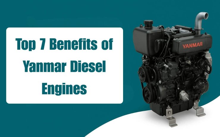 Top 7 Benefits of Yanmar Diesel Engines